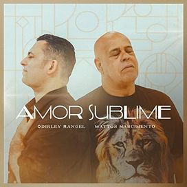 Amor Sublime (part. Odirley Rangel) - 2023 • Sencillo/EP