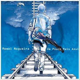 Um Pouco Mais Azul - Memel Nogueira
