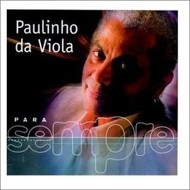 Para Sempre: Paulinho da Viola - 2002 • Álbum