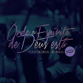 Onde o Espírito de Deus Está - 2012 • Álbum