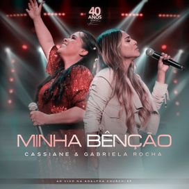 Minha Bênção (Ao Vivo) (part. Gabriela Rocha) - 2023 • Single/EP