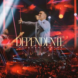 Dependente (Ao Vivo) - 2025 • Single/EP