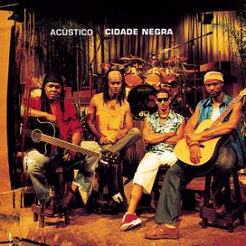 Acústico MTV - Cidade Negra - 2002 • Álbum