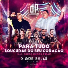 Para Tudo / Loucura do Seu Coração (Ao Vivo) - 2020 • Single/EP