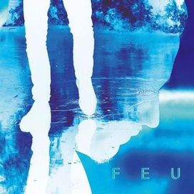 Feu (Réédition) - 2015 • Álbum