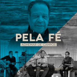 Pela Fé (Ao Vivo) (part. Bené Gomes, Carlinhos Félix, Gerson Ortega, Mariana Campos, Massao Suguihara e Nelson Bomilcar)  - 2018 • Single/EP