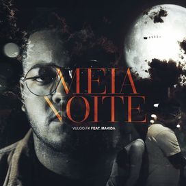 Meia Noite - 2018 • Single/EP
