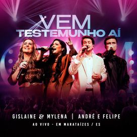 Vem Testemunho Aí (part. Gislaine e Mylena) - 2025 • Single/EP