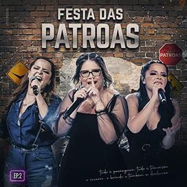 Festa das Patroas, EP 2 - 2020 • Single/EP