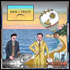 Men I Trust - 2014 • Álbum