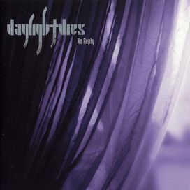 No Reply - Daylight Dies