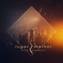 Lugar Melhor (Ao Vivo) - 2022 • Álbum
