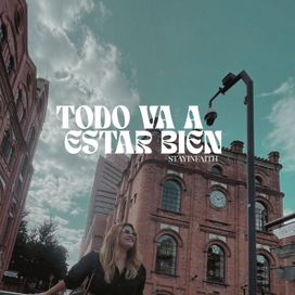 Todo Va a Estar Bien (part. Alba Charris) - 2025 • Single/EP
