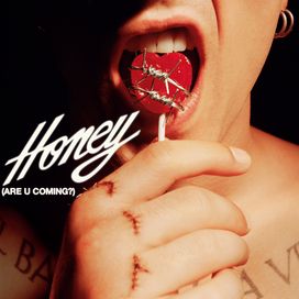 Honey (Are u Coming?) - 2023 • Sencillo/EP