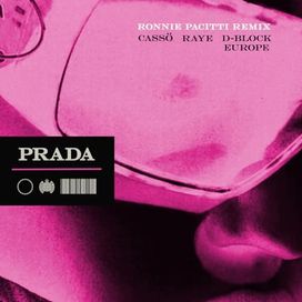 Prada (Ronnie Pacitti Remix) (feat. cassö &amp; D-Block Europe) - 2023 • Single/EP