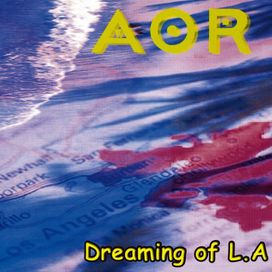 Dreaming Of L.A. - 2003 • Álbum
