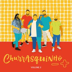 Churrasquinho Menos É Mais, Vol. 2 - 2021 • Álbum