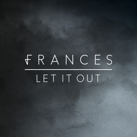 Let It Out - 2015 • Single/EP