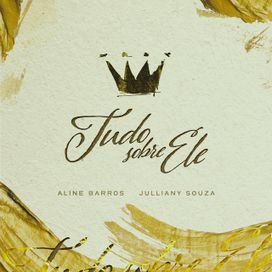 Tudo Sobre Ele (part. Julliany Souza) - 2024 • Single/EP