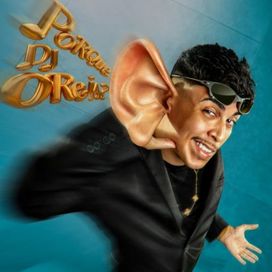 Por Que DJ Oreia? - 2025 • Álbum
