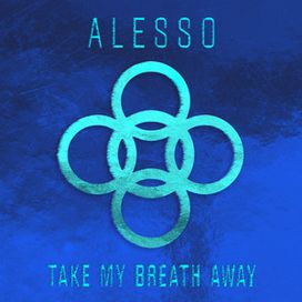 Take My Breath Away - 2016 • Single/EP