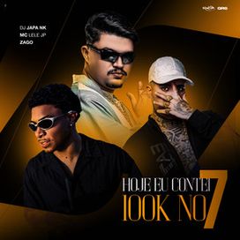 Hoje Eu Contei 100K No 7 (part. DJ Japa NK e Zago) - 2025 • Sencillo/EP