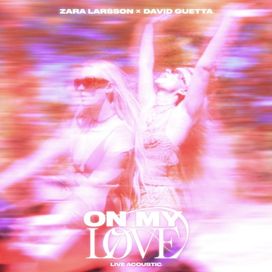 On My Love (Live Acoustic) (feat. David Guetta) - 2023 • Single/EP