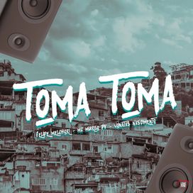 Toma Toma (part. Felipe Melchiori) - 2023 • Single/EP