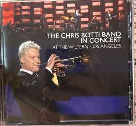 The Chris Botti Band In Concert At The Wiltern Los Angeles - 2018 • Álbum