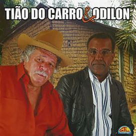 Tião Do Carro E Odilon (2004) - 2004 • Álbum