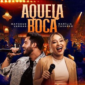 Aquela Boca (part. Matheus Vargas) - 2024 • Sencillo/EP