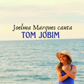 Joelma Marques canta Tom Jobim - 2024 • Sencillo/EP