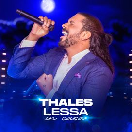 Thales Lessa in Casa (Ao Vivo) - 2023 • Álbum