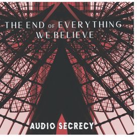 The End Of Everything We Believe - 2019 • Álbum