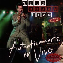 Live: Autenticamente en Vivo - Tito Rojas