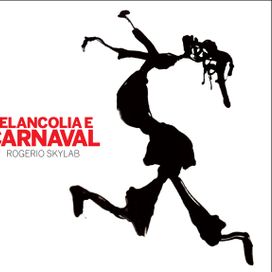 Melancolia e Carnaval - 2014 • Álbum
