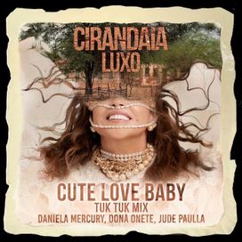 Cute Love Baby (part. Dona Onete e Jude Paulla) (Tuk Tuk Mix) - 2025 • Sencillo/EP