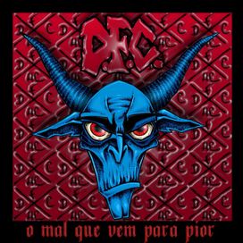 O Mal Que Vem Para Pior - 2002 • Álbum