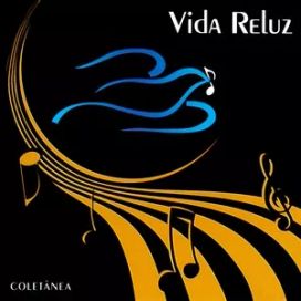 Vida Reluz - 2010 • Coletânea