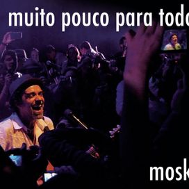 Muito Pouco Pra Todos  - 2013 • Álbum