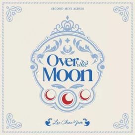 Over The Moon - 2023 • Sencillo/EP