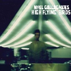 Noel Gallagher's High Flying Birds - 2011 • Álbum