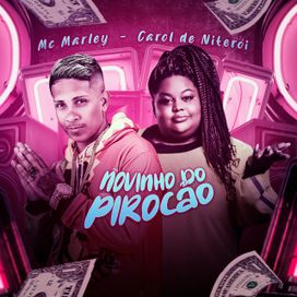 Novinho do Pirocão (remix) (part. MC Marley) - 2021 • Single/EP