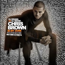 In My Zone (Rhythm &amp; Streets) (Mixtape) - 2010 • Coletânea