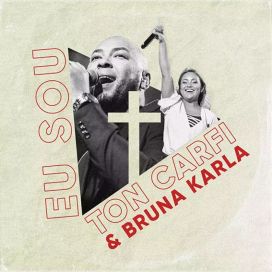 Eu Sou (part. Ton Carfi) - 2020 • Single/EP