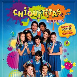 Chiquititas Video Hits - 2013 • Coletânea