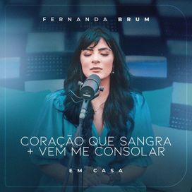 Coração que Sangra / Vem Me Consolar (Ao Vivo) - 2022 • Sencillo/EP