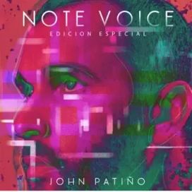 Note Voice Edicion Especial - John Patiño