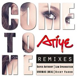 Come To Me: Remixes - 2015 • Single/EP