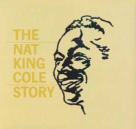 The Nat King Cole Story - 2004 • Álbum